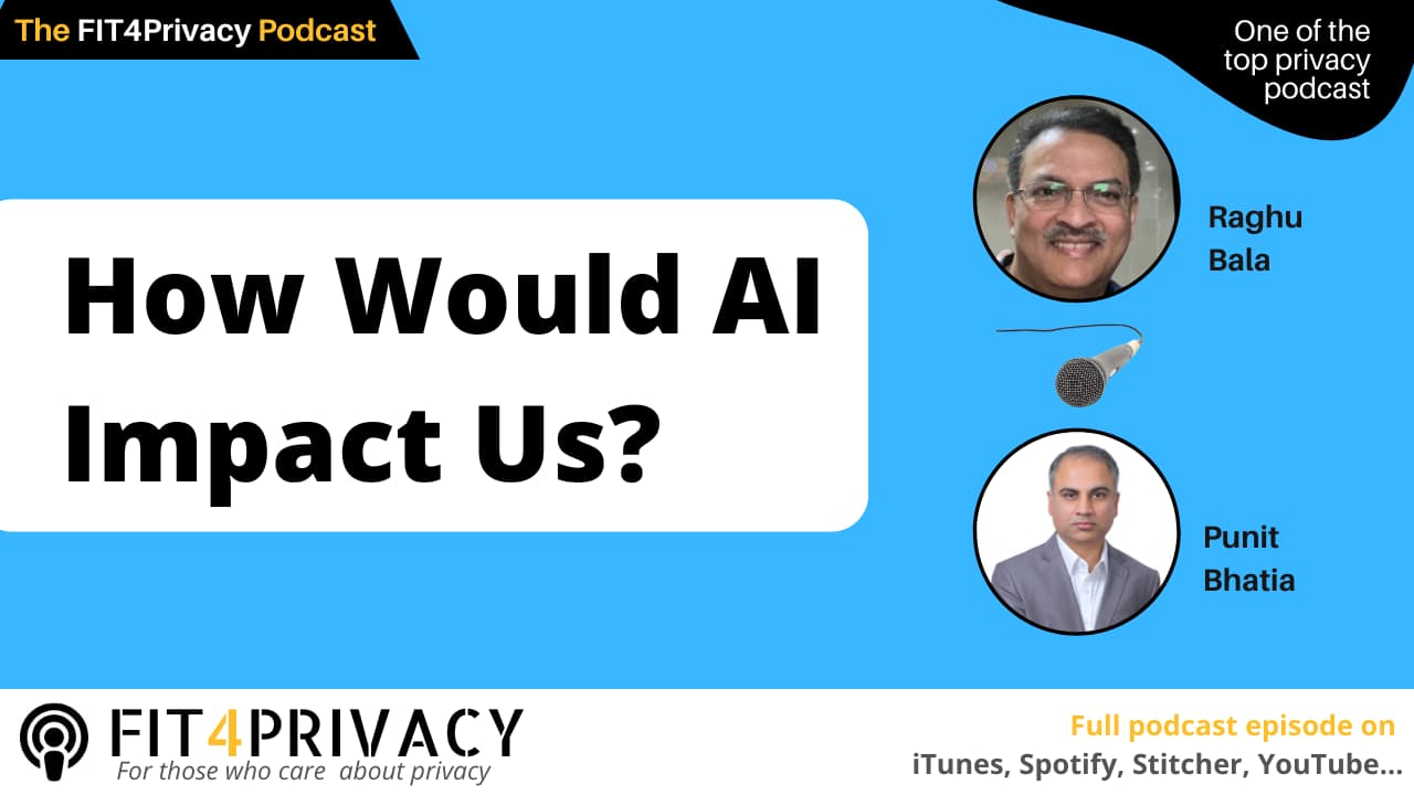 How would AI Impact Us with Raghu Bala and Punit Bhatia