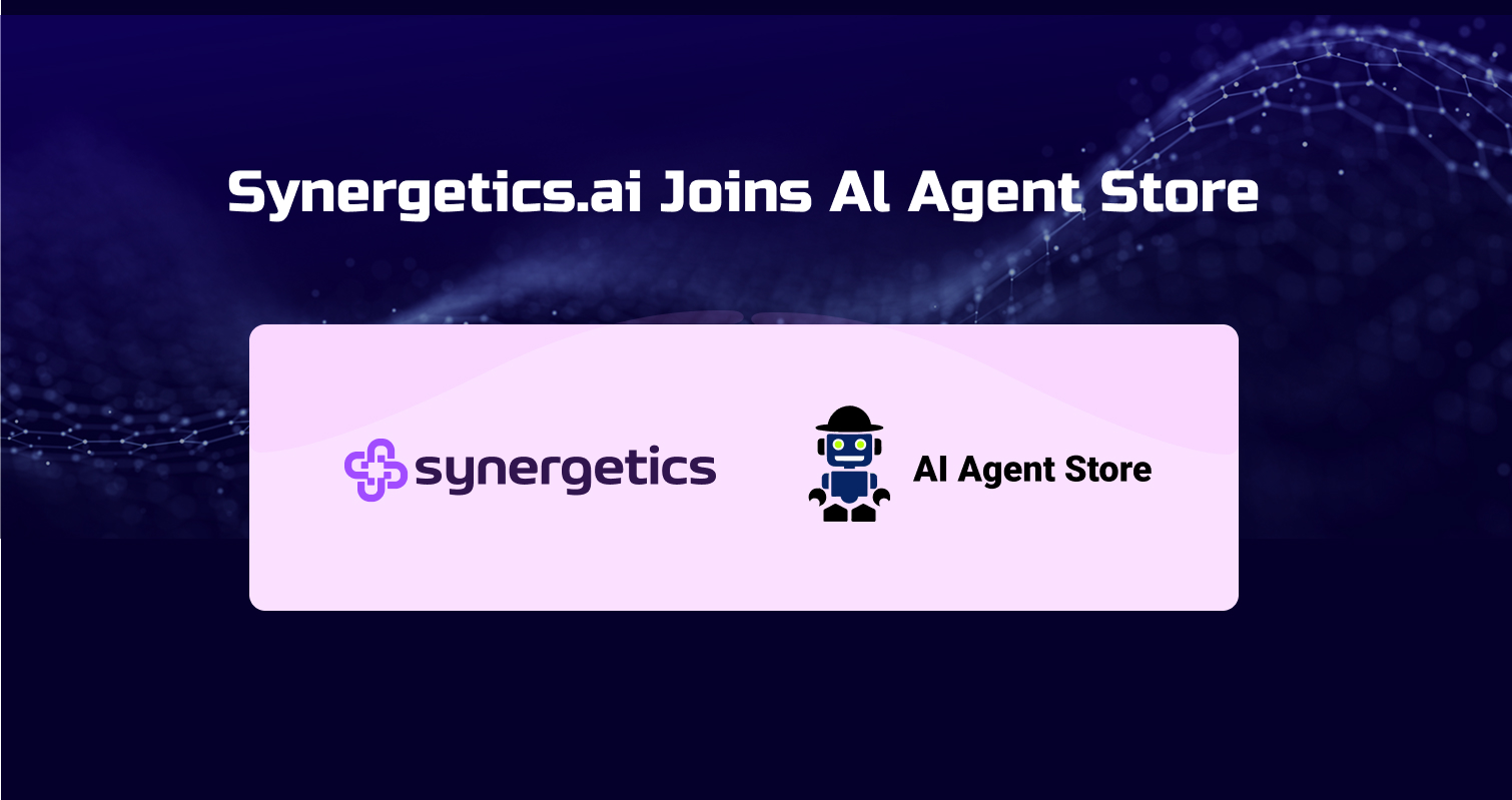 Synergetics.ai Joins AI Agent Store: Expanding Horizons for Autonomous AI Agents